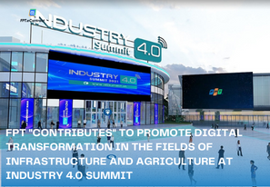 FPT “contributes” to promote digital transformation in the fields of infrastructure and agriculture at Industry 4.0 Summit