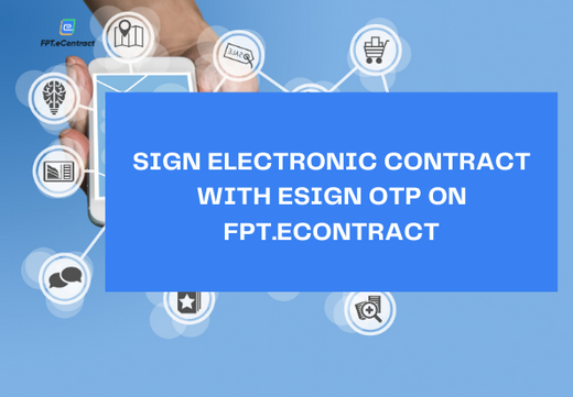Sign electronic contract with eSign OTP on FPT.eContract