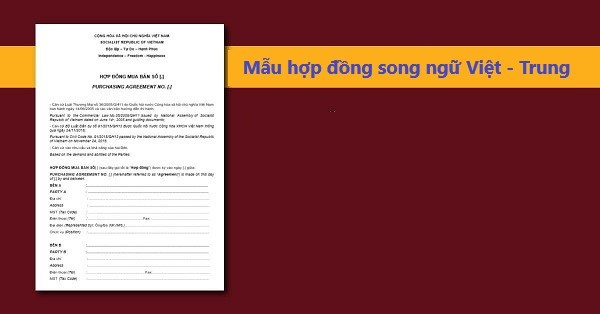 Tổng hợp mẫu hợp đồng song ngữ Việt – Trung mới nhất